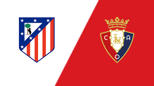 القنوات الناقلة لمباراة أتلتيكو مدريد وأوساسونا بث مباشر