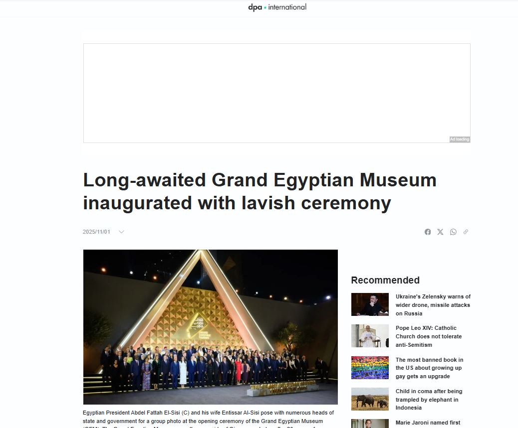 افتتاح المتحف المصري الكبير يتصدر الصحف العالمية