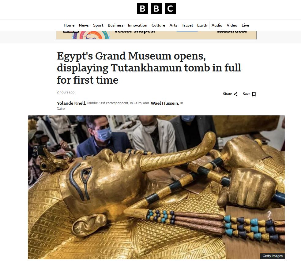 افتتاح المتحف المصري الكبير يتصدر الصحف العالمية