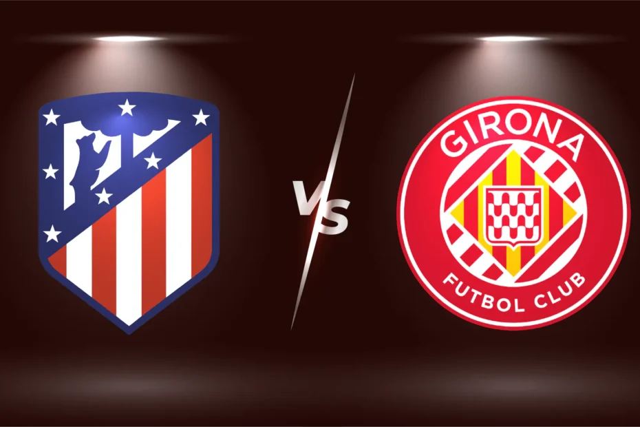 مشاهدة مباراة أتلتيكو مدريد وجيرونا بث مباشر اليوم في الدوري الإسباني