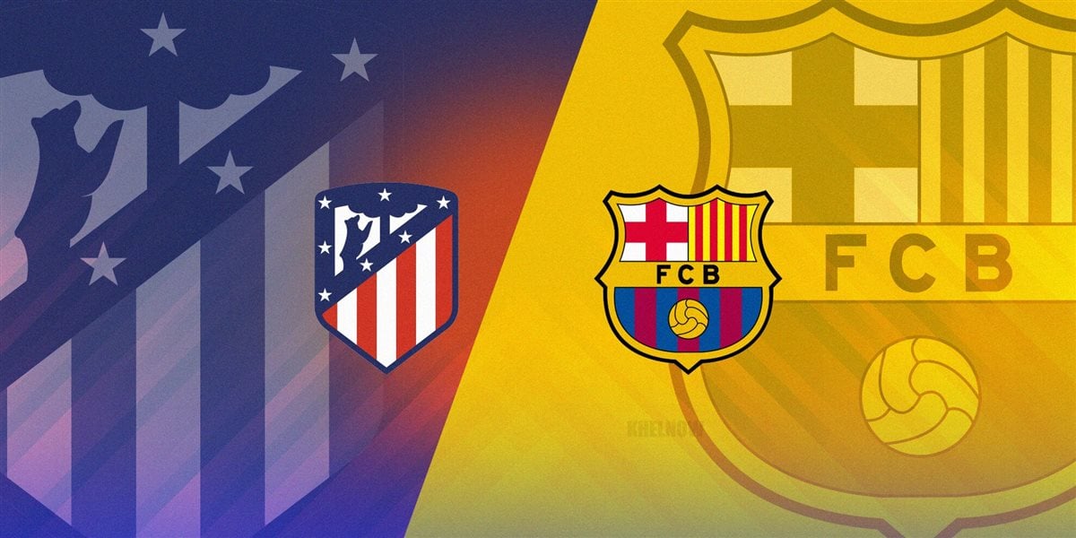 موعد مباراة برشلونة وأتلتيكو مدريد