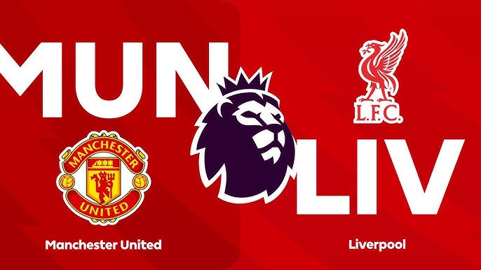 موعد مباراة ليفربول ضد مانشستر يونايتد في الدوري الإنجليزي