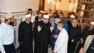 وزير الأوقاف يتفقد أعمال التطوير بمسجد السيدة نفيسة بالقاهرة