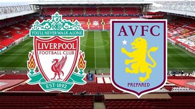 القنوات الناقلة لمباراة ليفربول وأستون فيلا اليوم في الدوري الإنجليزي 2022/2023 والتشكيل 