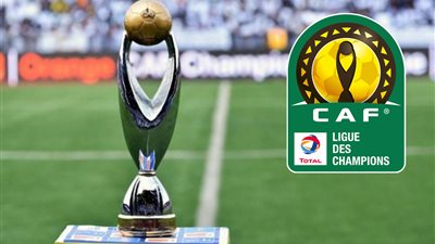 الدورة المجمعة بوابة “كاف” لاستكمال دوري الأبطال.. واحتمالية إقامة النهائي في القاهرة