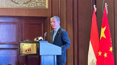 سفير بكين بالقاهرة: مصر والصين تلعبان دورا مهما على الساحة الدولية 