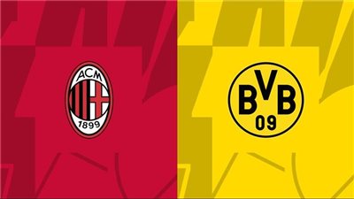 القنوات الناقلة لمباراة ميلان وبوروسيا دورتموند اليوم في دوري أبطال أوروبا 2023/2024 والتشكيل