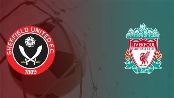 ليفربول وشيفيلد يونايتد