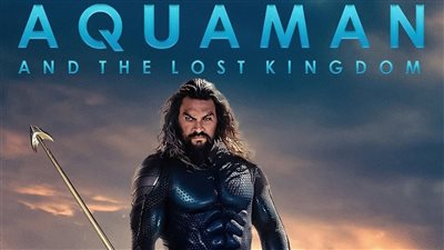 فيلم Aquaman2 يحصد 4.9 مليون جنيه في 10 أيام بمصر