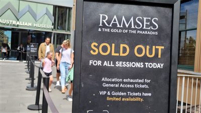 السياحة: نفاد جميع تذاكر شهر يناير ⁠لمعرض رمسيس وذهب الفراعنة في أستراليا