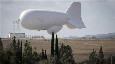 بعد قصف حزب الله لقاعدة ميرون الإسرائيلية.. الاحتلال يستعين ببالون لكشف الصواريخ الباليستية والطائرات