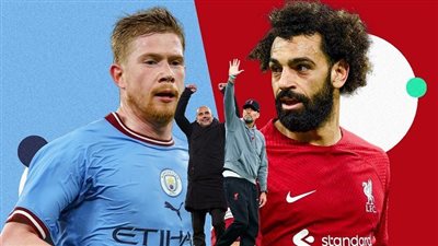 موعد مباراة ليفربول ومانشستر سيتي القادمة في الدوري الإنجليزي الممتاز 2023/2024 