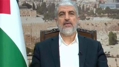 خالد مشعل: لن نفرج عن الرهائن الإسرائيليين إلا بعد تحقيق أهدافنا.. والمفاوضات معركة لا تقل عن الميدان 