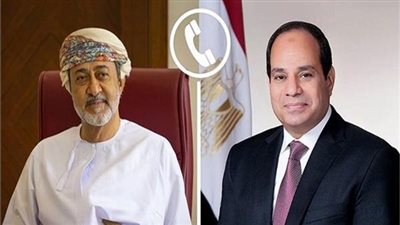 السيسي يتلقى اتصالا من سلطان عمان للتهنئة بعيد الفطر المبارك