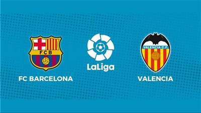 القنوات الناقلة لـ بث مباشر مباراة برشلونة وفالنسيا اليوم في الدوري الإسباني 2023-2024