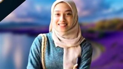 رسالة مؤثرة من والدة طالبة الثانوية العامة المتوفاة منذ أيام بقنا: بنت قلبي طلعتي الأولى بأدبك وأخلاقك