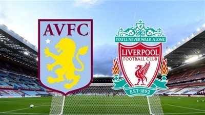 الليفر الآن.. القنوات الناقلة لـ بث مباشر مباراة ليفربول وأستون فيلا في الدوري الإنجليزي الممتاز 2024-2025