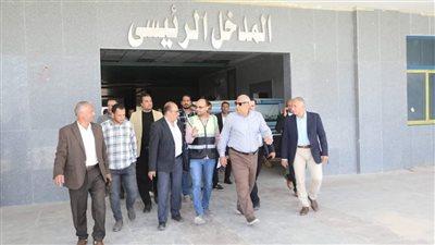 محافظ الوادي الجديد: دعم مستشفى الداخلة العام بـ 2.1 مليون جنيه