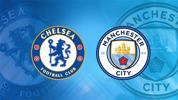 مانشستر سيتي وتشيلسي