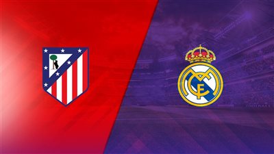 معلق مباراة ريال مدريد وأتلتيكو مدريد في الدوري الإسباني 2024-2025