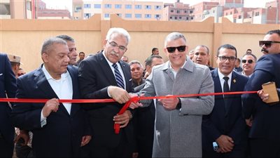محافظ الإسماعيلية يفتتح توسعات جديدة بمدرسة القنطرة غرب الصناعية للبنات بتكلفة 12.7 مليون جنيه