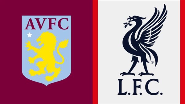 ليفربول وأستون فيلا
