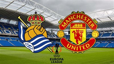 القنوات الناقلة لـ بث مباشر مباراة مانشستر يونايتد ضد ريال سوسيداد اليوم في قمة الدوري الأوروبي 2024/2025