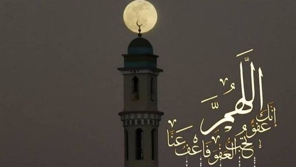 أجمل أدعية ليلة القدر