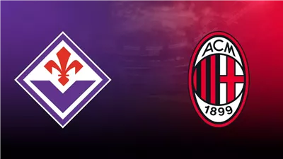 موعد مشاهدة مباراة ميلان ضد فيورنتينا اليوم في الدوري الإيطالي والقنوات الناقلة