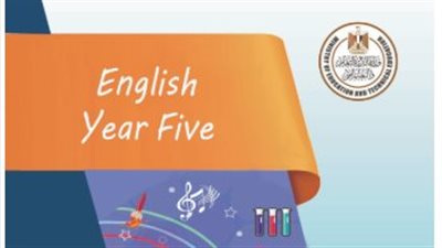 مراجعة اللغة الإنجليزية للصف الخامس الابتدائي الترم الثاني.. أهم الأسئلة والنماذج