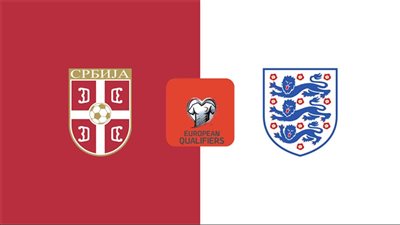 مشاهدة مباراة إنجلترا وصربيا اليوم بث مباشر عبر القنوات الناقلة في تصفيات أوروبا