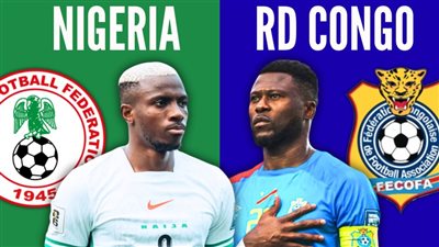 بث مباشر مباراة نيجيريا والكونغو الديمقراطية اليوم في تصفيات كأس العالم 2026 عبر القنوات الناقلة 