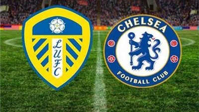 بث مباشر مباراة تشيلسي وليدز يونايتد اليوم مع القنوات الناقلة في الدوري الإنجليزي 