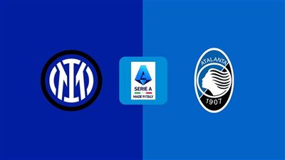 مشاهدة مباراة إنتر ميلان وأتالانتا بث مباشر اليوم في الدوري الإيطالي والقنوات الناقلة