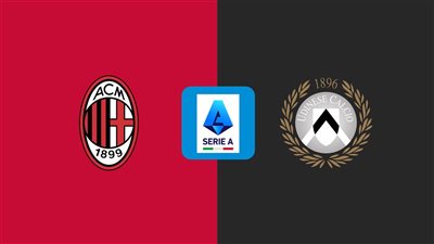 موعد مشاهدة بث مباشر مباراة ميلان وأودينيزي اليوم في الدوري الإيطالي عبر القنوات الناقلة