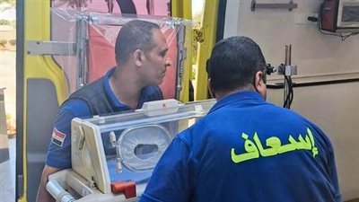 رئيس هيئة الإسعاف: نجحنا في نقل أكثر من 31600 طفل مبتسر خلال النصف الأول من 2026