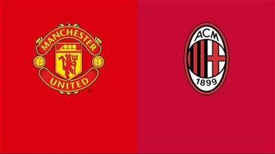 موعد مشاهدة مباراة مانشستر يونايتد وميلان اليوم بث مباشر في وديات الأندية 2026