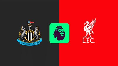 موعد مباراة ليفربول ونيوكاسل يونايتد في الدوري الإنجليزي.. اعرف القنوات الناقلة