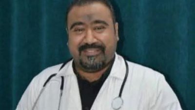 بأزمة قلبية مفاجئة.. وفاة الدكتور أحمد كمال أخصائي الأمراض النفسية بمستشفى الفيوم