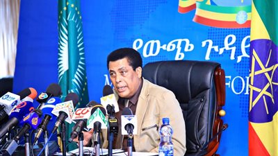 الخارجية الإثيوبية: مفاوضات الاتحاد الإفريقي حول سد النهضة ستقدم حلًا مربحًا للجميع