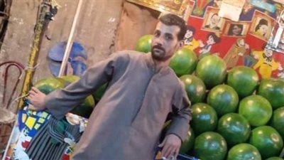 كان يسعى لتهدئة المشاجرة.. تفاصيل مقتل بائع بطيخ على يد جاره في شبرا الخيمة (صور وفيديو)