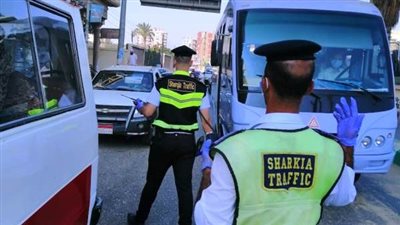 محافظ الشرقية يسحب رخص 34 سائقًا وتغريمهم بسبب كورونا