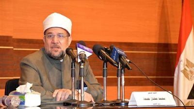 وزير الأوقاف: نقدر اهتمامات الرئيس بقضية بناء الوعي