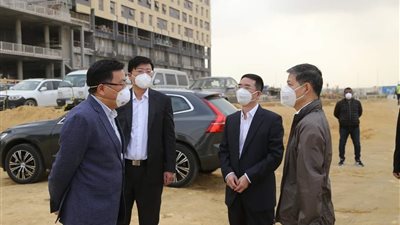جولة تفقدية للسفير الصيني بمنطقة الأعمال المركزية بالعاصمة الإدارية
