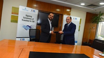 شراكة بين “ترانس فاست” و “CIB” لتسهيل الحوالات المالية من مختلف أنحاء العالم