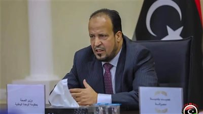 النيابة العامة الليبية تقرر حبس وزير الصحة لاتهامه بارتكاب مخالفات مالية