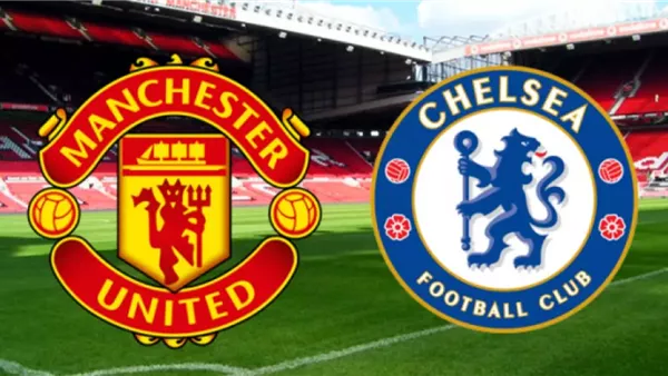 مانشستر يونايتد وتشيلسي
