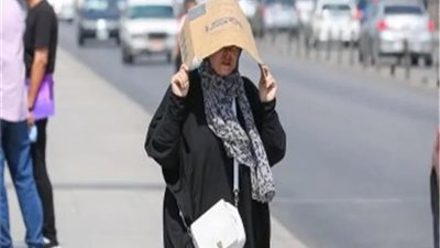 لا تخرجوا إلا للضرورة القصوى.. موجز أخبار طقس اليوم السبت 11-6-2022.. الأرصاد: رياح وأتربة والعظمى بالقاهرة 43