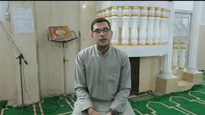 « طارق منتصر» طالب في كلية طب وإمام مسجد بالمنيا: جعلت القرآن أول أهدافي