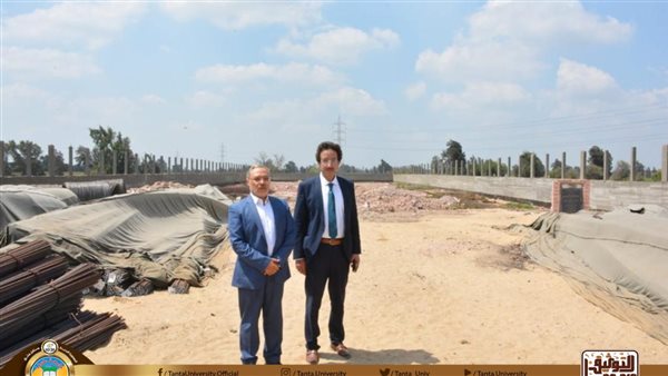 رئيس جامعة طنطا يتفقد